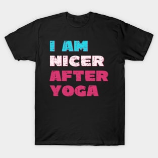 I am nicer after yoga T-Shirt